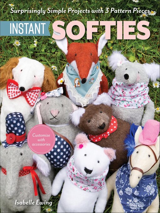 Title details for Instant Softies by Isabelle Ewing - Available